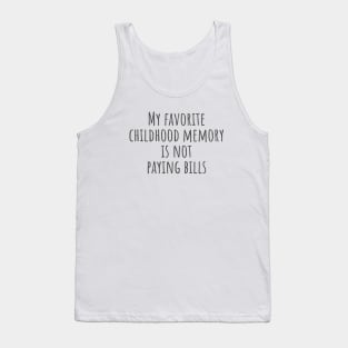 Favorite Childhood Memory Tank Top